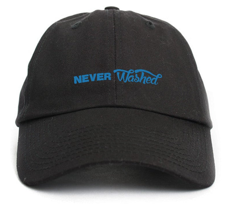 "Never Washed" Dad Hat